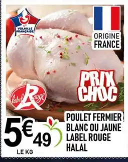 marché frais Géant Poulet fermier blanc ou jaune label rouge halal offre