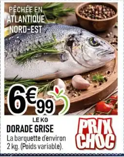 marché frais Géant Dorade grise offre