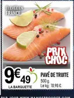 marché frais Géant Pavé de truite offre