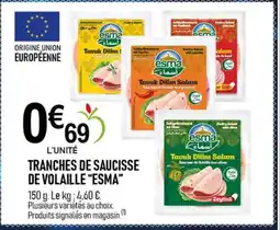 marché frais Géant ESMA Tranches de saucisse de volaille offre