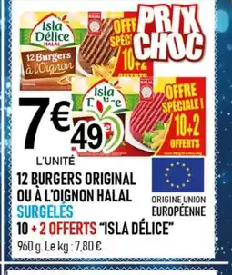 marché frais Géant ISLA DÉLICE 12 burgers original ou à l'oignon halal origine, union surgelės offre