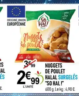 marché frais Géant SO HAL! Nuggets de poulet halal surgelés offre