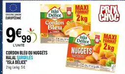 marché frais Géant ISLA DÉLICE Cordon bleu ou nuggets halal surgelės offre