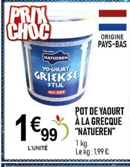 marché frais Géant NATUEREN Pot de yaourt à la grecque offre