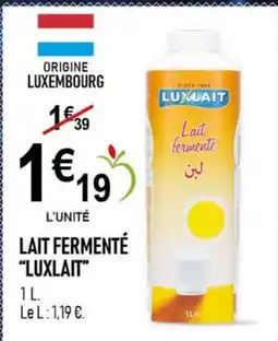marché frais Géant LUXLAIT Lait fermenté offre