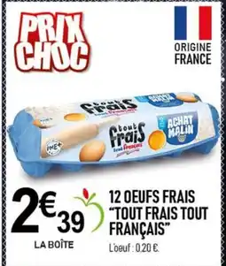 marché frais Géant TOUT FRAIS TOUT FRANÇAIS 12 oeufs frais offre