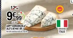 marché frais Géant Aop gorgonzola 26,3% de mat. gr offre