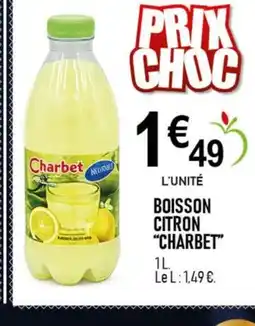 marché frais Géant CHARBET Boisson citron offre