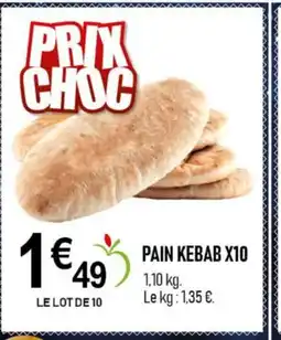 marché frais Géant Pain kebab x10 offre