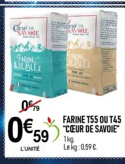 marché frais Géant CŒUR DE SAVOIE Farine t55 ou t45 offre
