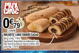 marché frais Géant BIG DOTS Long fourré cacao offre
