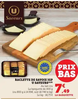 Maximarché Raclette de savoie igp u saveurs offre