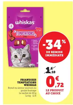 Maximarché WHISKAS Friandises temptations offre