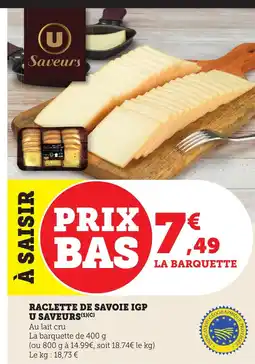 Maximarché Raclette de savoie igp u saveurs offre