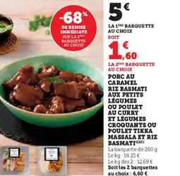 Hyper U Porc au riz basmati aux petits légumes ou poulet au curry et légumes croquants ou poulet tikka massala et riz basmati offre