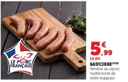 Hyper U Saucisse offre