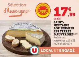 Hyper U Saint- nectaire aop fermier les terres d'auvergne offre
