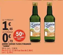 E.Leclerc ARÔME SAVEUR FLEUR D'ORANGER “SAMIA” offre