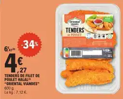 E.Leclerc TENDERS DE FILET DE POULET HALAL ORIENTAL VIANDES offre