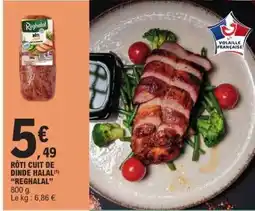 E.Leclerc RÔTI CUIT DE DINDE HALAL REGHALAL offre