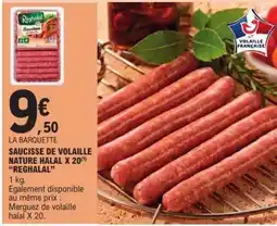 E.Leclerc SAUCISSE DE VOLAILLE NATURE HALAL X 20 offre