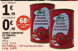 E.Leclerc Double concentré de tomates Alro offre
