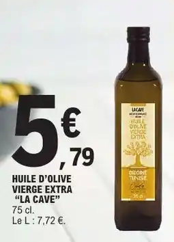 E.Leclerc HUILE D’OLIVE VIERGE EXTRA “LA CAVE” offre