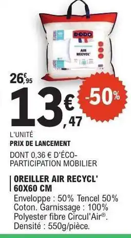 E.Leclerc OREILLER AIR RECYCL' 60X60 CM offre