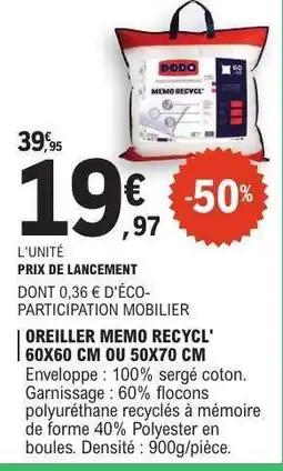 E.Leclerc OREILLER MEMO RECYCL' 60X60 CM OU 50X70 CM offre