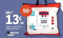 E.Leclerc OREILLER “DODO” offre