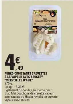 E.Leclerc FUNKO CROISSANTS CREVETTES À LA VAPEUR AVEC SAUCES MERVEILLES D'ASIE offre