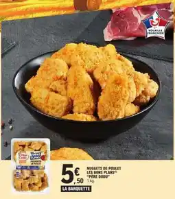 E.Leclerc Nuggets de poulet Les Bons Plans 'Père Dodu' offre