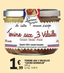 E.Leclerc TERRINE AUX 3 VOLAILLES “LUCIEN GEORGELIN” offre