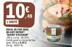 E.Leclerc Bocal de foie gras mi-cuit entier 'Secret d'Éleveur' offre