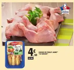 E.Leclerc Cuisses de Poulet Jaune 'Le Gaulois' offre