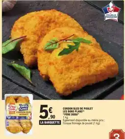 E.Leclerc CORDON BLEU DE POULET LES BONS PLANS 'PÈRE DODU' offre