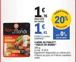 E.Leclerc 4 Nems au Poulet Tables du Monde offre