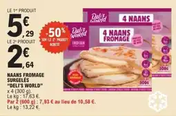E.Leclerc NAANS FROMAGE SURGELÉS “DELI’S WORLD” offre