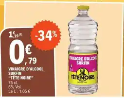 E.Leclerc Vinaigre D'alcool Surfin Tête Noire offre