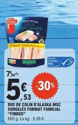 E.Leclerc DOS DE COLIN D'ALASKA MSC SURGELÉS FORMAT FAMILIAL 'FINDUS' offre