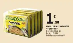 E.Leclerc Nouilles Instantanées 'Yum Yum' offre
