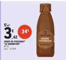 E.Leclerc SOUPE DE POISSONS LE MARMITON offre
