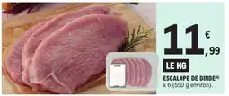 E.Leclerc Escalope de Dinde offre
