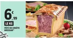 E.Leclerc PÂTÉ EN CROÛTE BRESSAN offre