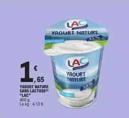 E.Leclerc YAOURT NATURE SANS LACTOSE LAC offre