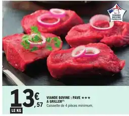 E.Leclerc Viande Bovine - Pavé *** à Griller offre