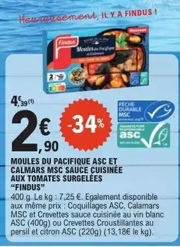 E.Leclerc Moules du Pacifique ASC et Calmars MSC Sauce cuisinée aux tomates surgelées “Findus” offre