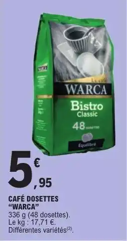 E.Leclerc CAFÉ DOSETTES WARCA offre