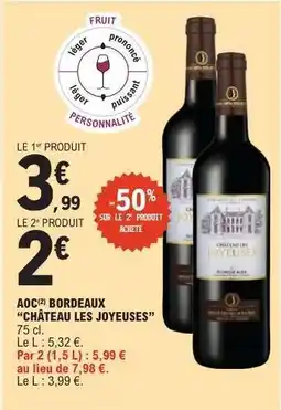 E.Leclerc AOC Bordeaux 'Château Les Joyeuses' offre