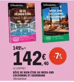 E.Leclerc RÊVE DE BIEN-ÊTRE OU WEEK-END COCOONING ET GOURMAND offre
